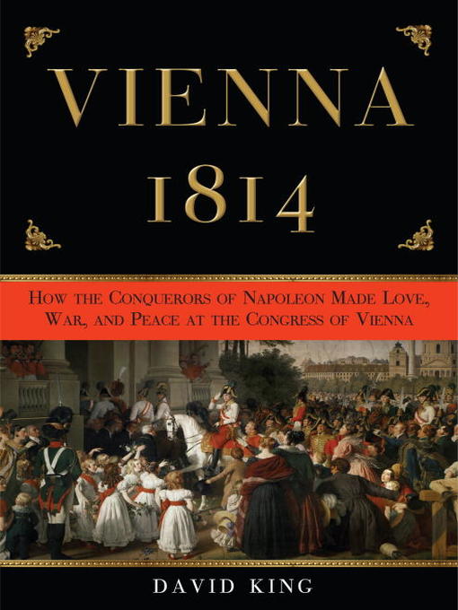 Title details for Vienna, 1814 by David King - Available